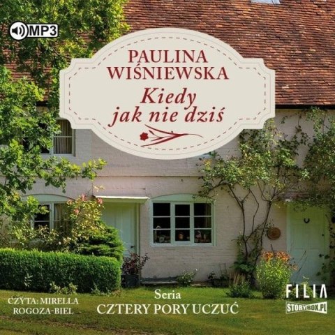 Cztery pory uczuć T.1 Kiedy jak nie.. audiobook