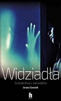 Widziadła świadectwa z zaświatów